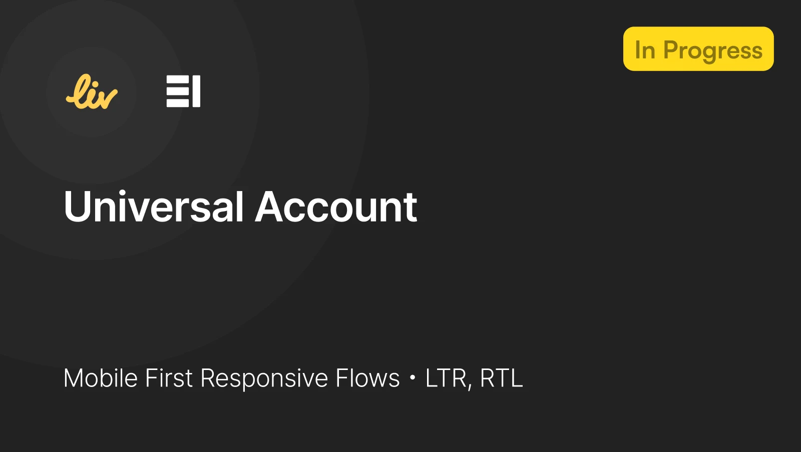 Cover of the Universal Account design file, with the Liv and Emirates Islamic logos, the label In Progress, and the line Mobile First Responsive Flows, LTR, RTL.